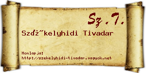 Székelyhidi Tivadar névjegykártya